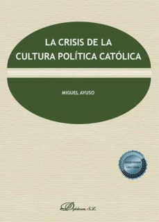 la crisis de la cultura politica catolica . (ebook)-9788413778945