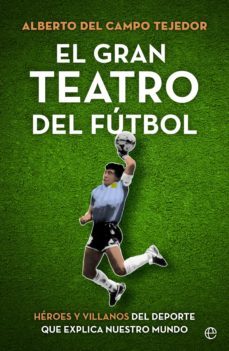 el gran teatro del futbol (ebook)-9788413844145