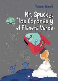 mr. spucky, los coronas y el planeta verde (ebook)-9788413854045