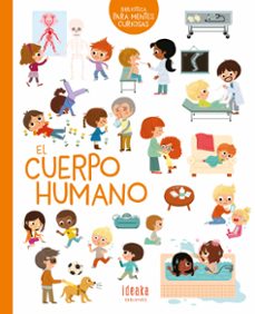 el cuerpo humano (biblioteca para mentes curiosas)-stephanie ledu-9788414036945