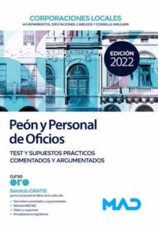 peón y personal de oficios de corporaciones locales. test y supuestos prácticos comentados y argumentados-9788414257845
