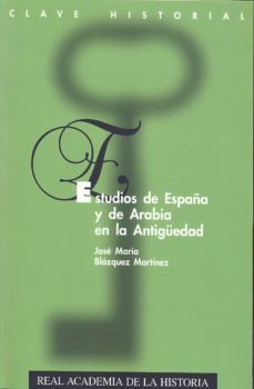 estudios de españa y de arabia en la antiguedad-jose maria blazquez-9788415069645
