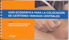 guia ecografica para la colocacion de cateteres venosos centrales-german moreno basarrate-9788415351245
