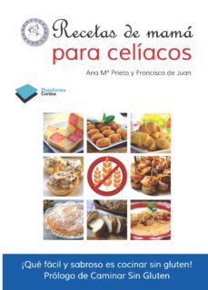 recetas de mama para celiacos-ana maria gibello prieto-francisco de juan-9788415577645