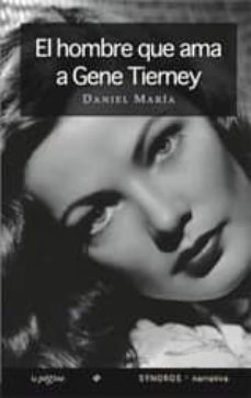 el hombre que ama a gene tierney-9788415607045
