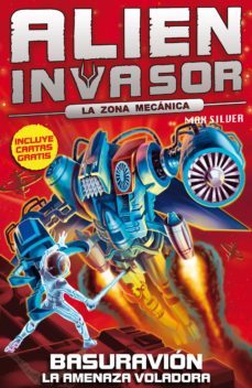 basuravion 7. la amenaza voladora (alien invasor)-9788415709145