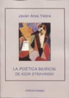 la poetica musical de igor stravinski-9788415798545