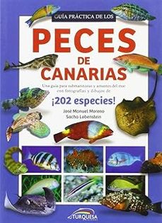 guía práctica de los peces de canarias-jose manuel moreno-sacha lobenstein-9788415877745