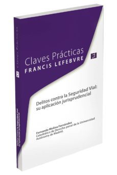claves practicas delitos contra la seguridad vial-9788415911845