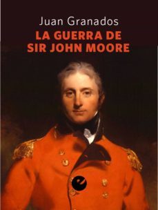 la guerra de sir john moore (ebook)-9788415930945