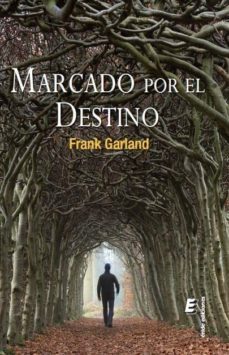 marcado por el destino-frank garland-9788416085545