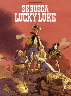 se busca lucky luke-matthieu bonhomme-9788416086245