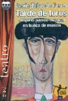 tarde de toros: jolgorio panico-musical en busca de musica-9788416107445