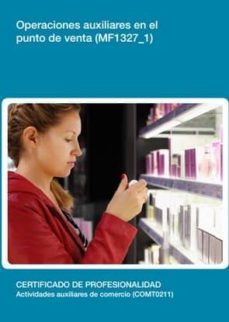 operaciones auxiliares en el punto de venta (mf1327_1)-9788416199945