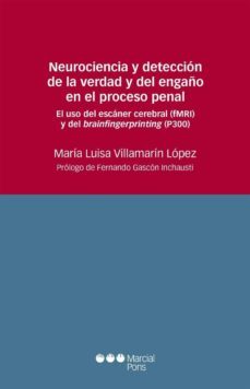 neurociencia y deteccion de la verdad y del engaño en el proceso penal-9788416212545