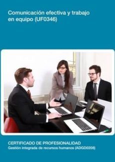 comunicacion efectiva y trabajo en equipo (uf0346)-9788416275045