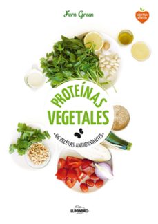 proteinas vegetales: 66 recetas antioxidantes-9788416489145
