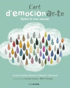 l'art d'emocionar-te (ebook)-rafael r. valcarcel-cristina nuñez-9788416588145