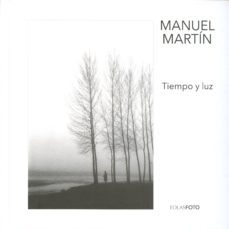 tiempo y luz-manuel martin martinez-9788416613045