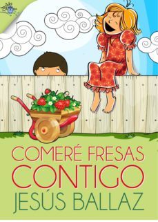 comere fresas contigo (ebook)-jesus ballaz zabalza-9788416862245