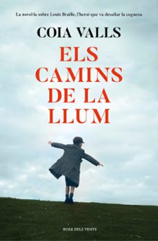 els camins de la llum-coia valls-9788416930845