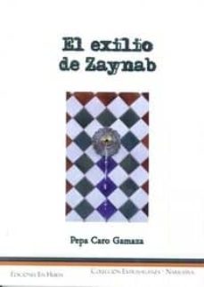 el exilio de zaynab-pepa caro gamaza-9788416980345