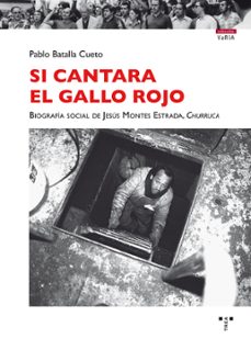 si cantara el gallo rojo-pablo batalla cueto-9788417140045