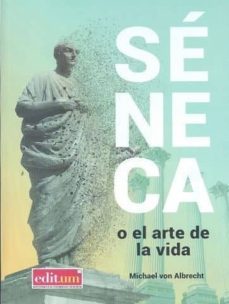 seneca o el arte de la vida-9788417157845