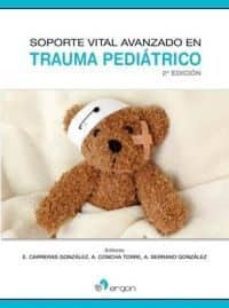 soporte vital avanzado en trauma pediatrico (2ª ed.)-andres concha torre-ana serrano gonzalez-9788417194345