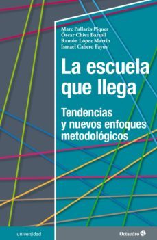 la escuela que llega (ebook)-marc pallares piquer-oscar chiva bartoll-ramon lopez martin-9788417219345