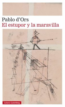 el estupor y la maravilla (ebook)-pablo d ors-9788417355845
