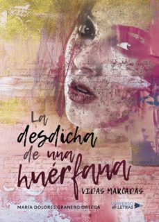 la desdicha de una huerfana (ebook)-maria dolores granero-9788417435745