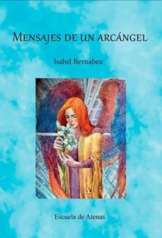 mesajes de un arcangel-isabel bernabeu-9788417535445