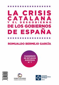 la crisis catalana y el desgobierno de los gobiernos de españa-9788417641245