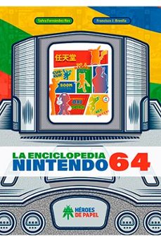 la enciclopedia nintendo 64-salva fernandez-fran j. brenlla-9788417649845