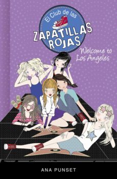 welcome to los angeles! (serie el club de las zapatillas rojas 15) (ebook)-ana punset-9788417671945