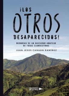 ¡los otros desaparecidos!-juan jesus canaan ramirez-9788417740245