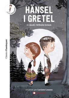 hansel i gretel-jacob grimm-wilhelm grimm-9788417749545