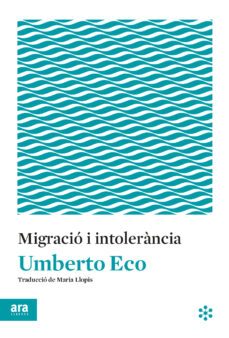 migracio i intoleaancia-umberto eco-9788417804145
