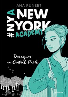 desayuno en central park (serie new york academy 3)-ana punset-9788417922245