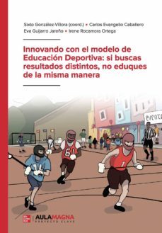 innovando con el modelo de educacion deportiva: si buscas resultados distintos, no eduques de la misma manera (ebook)-carlos evangelio caballero-eva guijarro jareño-9788417979645