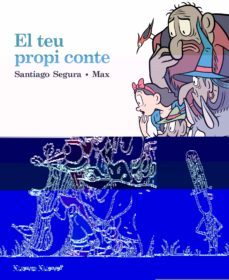 el teu propi conte-santiago segura-9788417989545