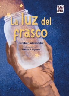 la luz del frasco-esteban alexander-9788418017445