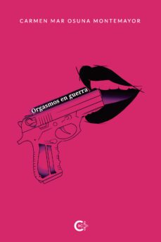 (i.b.d.) orgasmos en guerra-carmen mar osuna montemayor-9788418018145