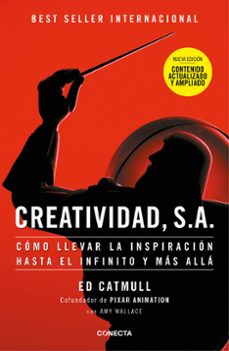 creatividad, s.a. (nueva edición ampliada y actualizada)-edwin catmull-9788418053245