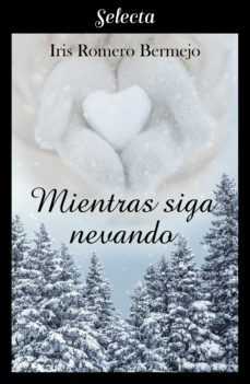 mientras siga nevando (ebook)-iris romero bermejo-9788418122545