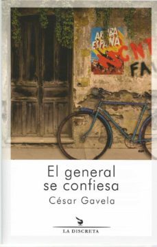 el general se confiesa-cesar gavela-9788418130045