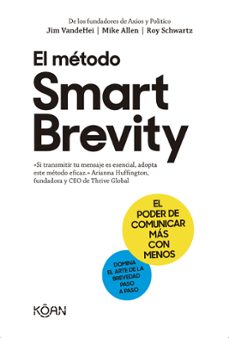 el metodo smart brevity (ebook)-jim vandehei-mike allen-roy schwartz-9788418223945