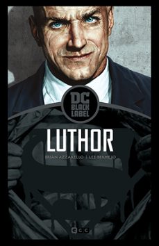 lex luthor (edicion black label)-brian azzarello-9788418225345