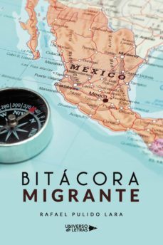 bitacora migrante (ebook)-rafael pulido lara-9788418386145
